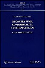 Recovery fund, condizionalità e debito pubblico