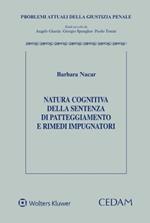 Natura cognitiva della sentenza di patteggiamento e rimedi impugnatori