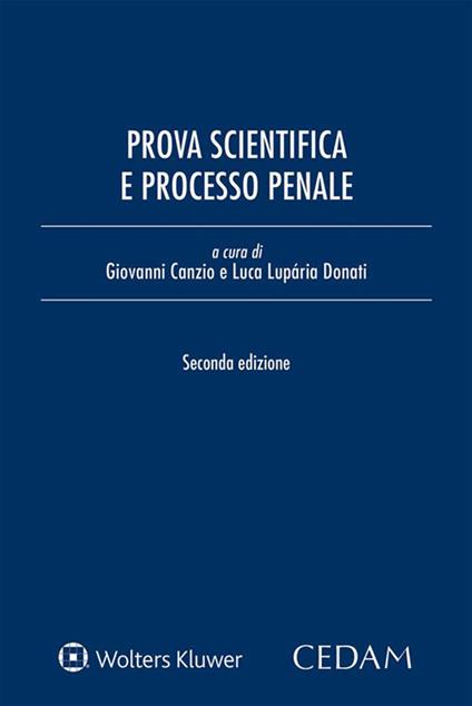 Prova scientifica e processo penale - Giovanni Canzio,Luca Donati Lupária - ebook