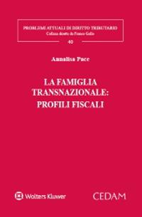 La famiglia transnazionale: profili fiscali - Annalisa Pace - copertina