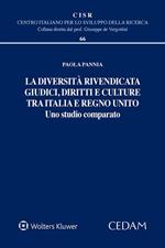 La diversità rivendicata. Giudici, diritti e culture tra Italia e Regno Unito