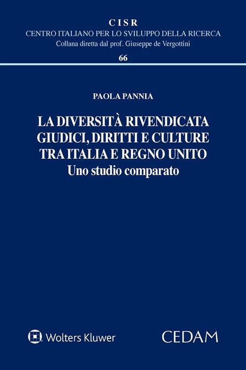 La diversità rivendicata. Giudici, diritti e culture tra Italia e Regno Unito - Paola Pannia - ebook