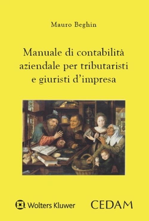 Manuale di contabilità aziendale per tributaristi e giuristi d'impresa - Mauro Beghin - copertina