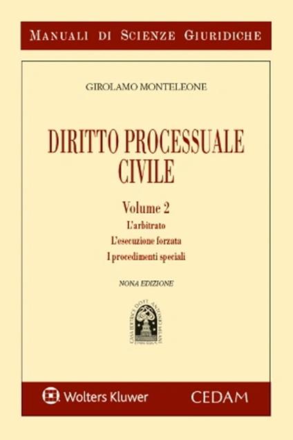 Manuale di diritto processuale civile. Vol. 2: L'arbitrato. L'esecuzione forzata. I procedimenti speciali - Girolamo Monteleone - copertina