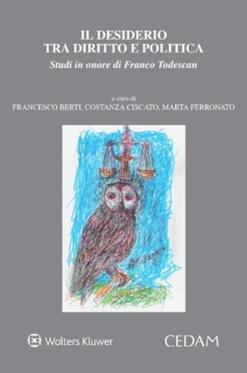 Il Il desiderio tra diritto e politica. Studi in onore di Franco Todescan - copertina