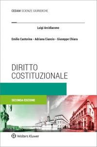 Diritto costituzionale - Luigi Arcidiacono,Emilio Castorina,Adriana Ciancio - copertina