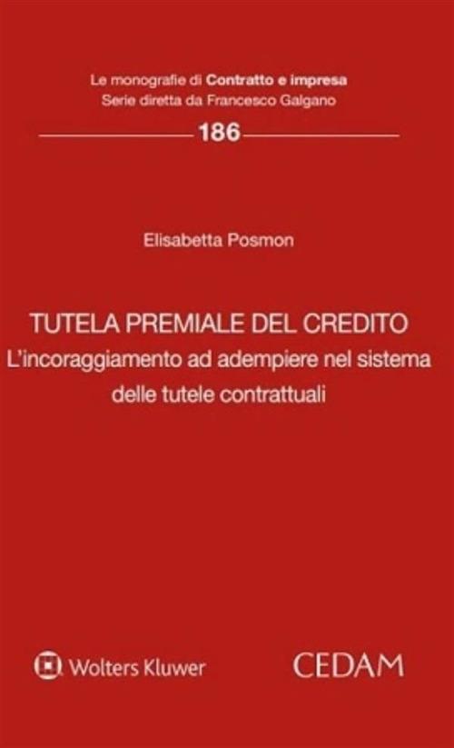 Tutela premiale del credito - Elisabetta Posmon - ebook