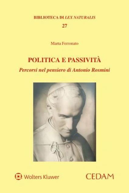 Politica e passività. Percorsi nel pensiero di Antonio Rosmini - Marta Ferronato - copertina