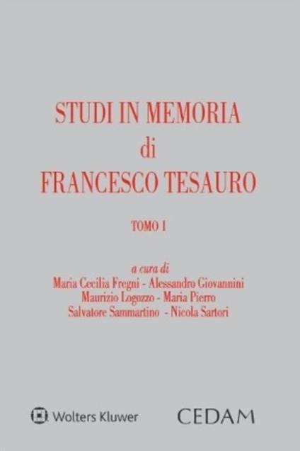 Studi in memoria di Francesco Tesauro - Maria Cecilia Fregni,Alessandro Giovannini,Maurizio Logozzo,Maria Cristina Pierro - ebook