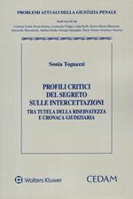 Profili critici del segreto sulle intercettazioni tra tutela della riservatezza e cronaca giudiziaria