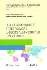 Le juge administratif et ses pouvoirs-Il giudice amministrativo e i suoi poteri