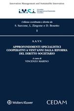 Approfondimenti specialistici cooperativi a vent'anni dalla riforma del diritto societario