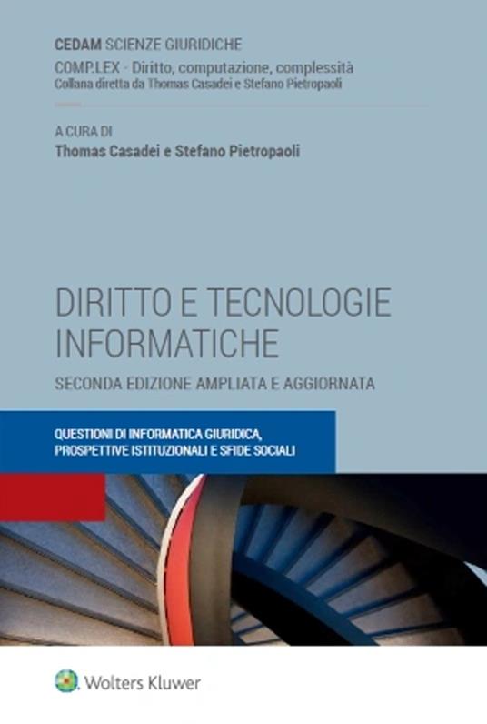 Diritto e tecnologie informatiche. Questioni di informatica giuridica, prospettive istituzionali e sfide sociali - copertina