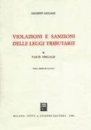 Violazioni e sanzioni delle leggi tributarie. Vol. 2: Parte speciale.