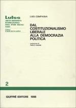 Dal costituzionalismo liberale alla democrazia politica