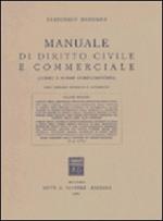 Manuale di diritto civile e commerciale. Vol. 2: I diritti della personalità. Il diritto della famiglia. I diritti reali (49-97 bis).