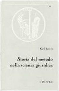 Storia del metodo nella scienza giuridica - Karl Larenz - copertina