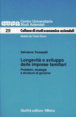 Longevità e sviluppo delle imprese familiari. Problemi, strategie e strutture di governo