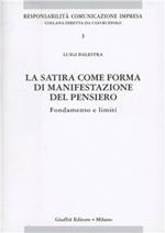 La satira come forma di manifestazione del pensiero. Fondamento e limiti