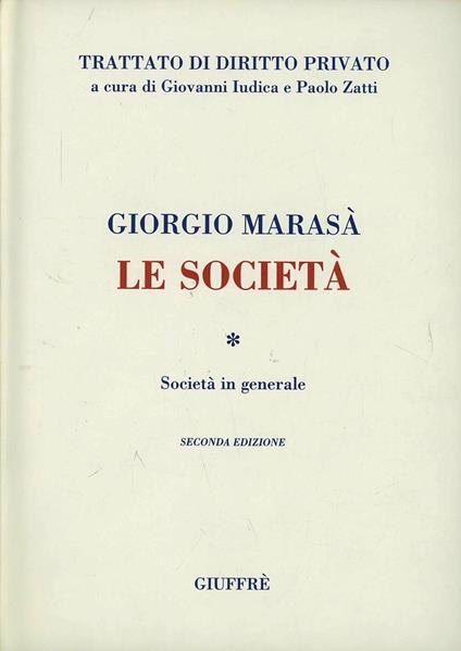 Le società. Le società in generale - Giorgio Marasà - copertina