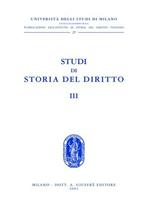 Studi di storia del diritto. Vol. 3