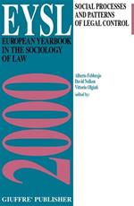 European yearbook in the sociology of law (2000). Social processes and patterns of legal control