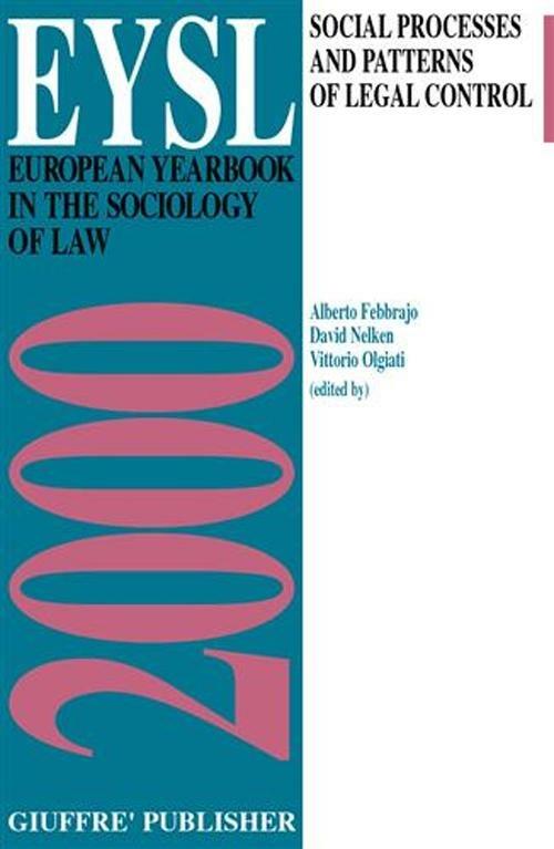 European yearbook in the sociology of law (2000). Social processes and patterns of legal control - copertina