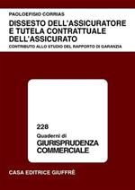 Dissesto dell'assicuratore e tutela contrattuale dell'assicurato. Contributo allo studio del rapporto di garanzia