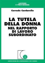 La tutela della donna nel rapporto di lavoro subordinato