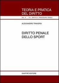 Diritto penale dello sport - Alessandro Traversi - copertina