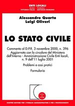 Lo stato civile. Commento al DPR 3 novembre 2000, n. 396. Aggiornato con la circolare del Ministero dell'interno. Amministrazione civile, enti locali...