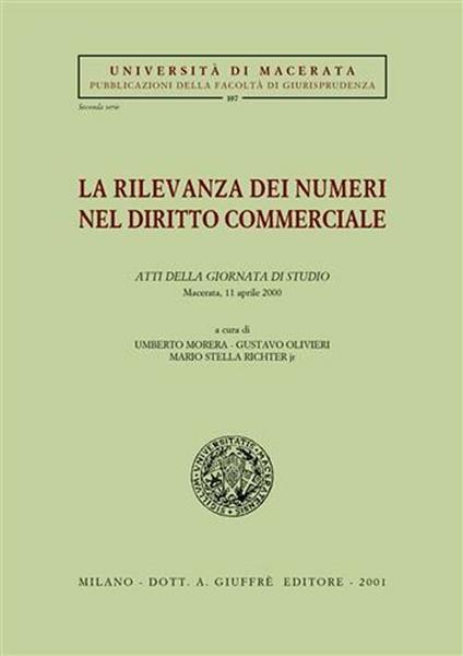 La rilevanza dei numeri nel diritto commerciale. Atti della Giornata di studio (Macerata, 11 aprile 2000) - copertina