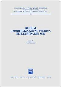 Regioni e modernizzazione politica nell'Europa del sud - copertina