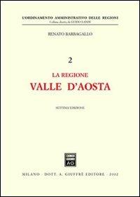 La regione Valle d'Aosta - Renato Barbagallo - copertina