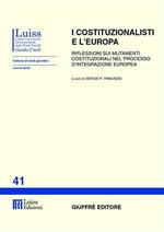 I costituzionalisti e l'Europa. Riflessioni sui mutamenti costituzionali nel processo d'integrazione europea. Atti del Seminario (Roma)