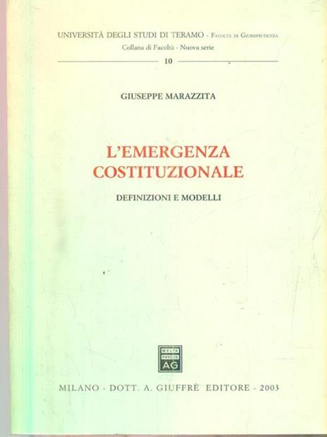 L' emergenza costituzionale. Definizioni e modelli - Giuseppe Marazzita - 3