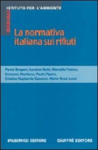 La normativa italiana sui rifiuti. D.Lgs. n. 22/1997 e DM attuativi - copertina