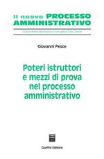 Poteri istruttori e mezzi di prova nel processo amministrativo