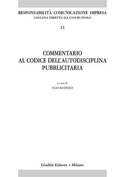 Commentario al codice dell'autodisciplina pubblicitaria - copertina