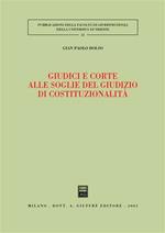 Giudici e corte alle soglie del giudizio di costituzionalità