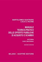 Manuale teorico-pratico delle offerte pubbliche di acquisto e scambio. Dottrina, casi e materiali