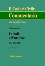 I titoli all'ordine. Artt. 2008-2020