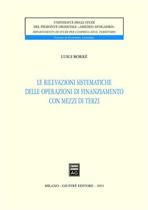 Le rilevazioni sistematiche delle operazioni di finanziamento con mezzi di terzi - Luigi Borrè - copertina