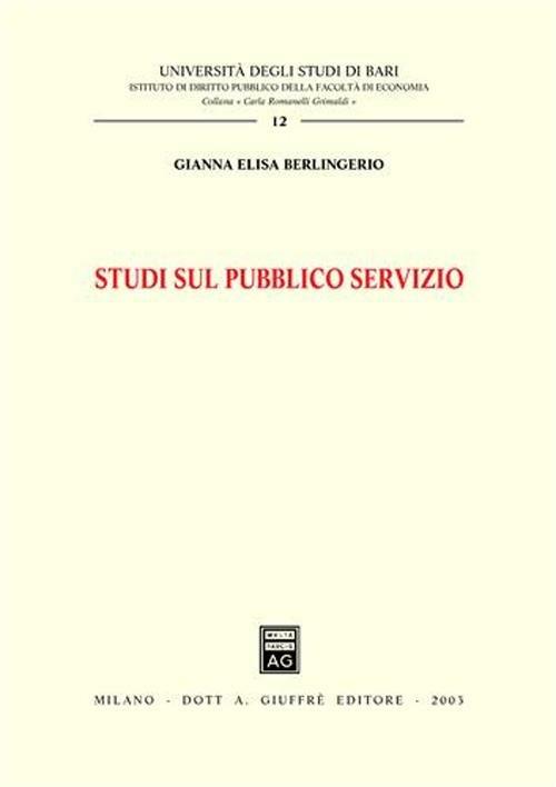 Studi sul pubblico servizio - Gianna E. Berlingerio - copertina