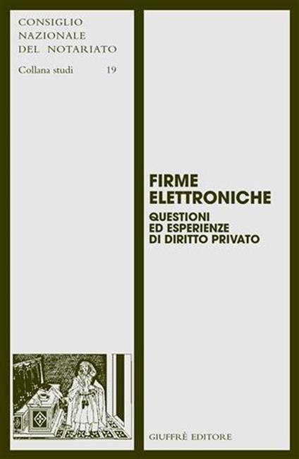 Firme elettroniche. Questioni ed esperienze di diritto privato - copertina