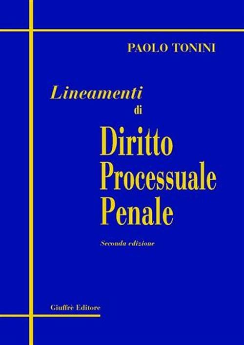 Lineamenti di diritto processuale penale - Paolo Tonini - copertina