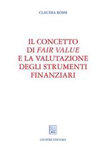 Il concetto di fair value e la valutazione degli strumenti finanziari