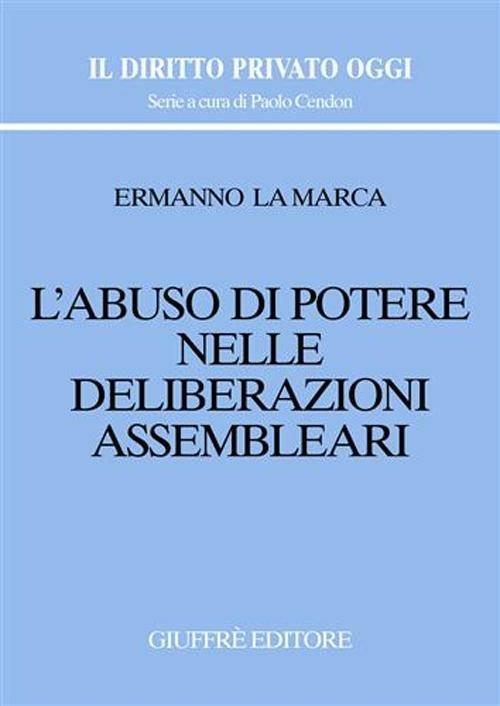 L' abuso di potere nelle deliberazioni assembleari - Ermanno La Marca - copertina