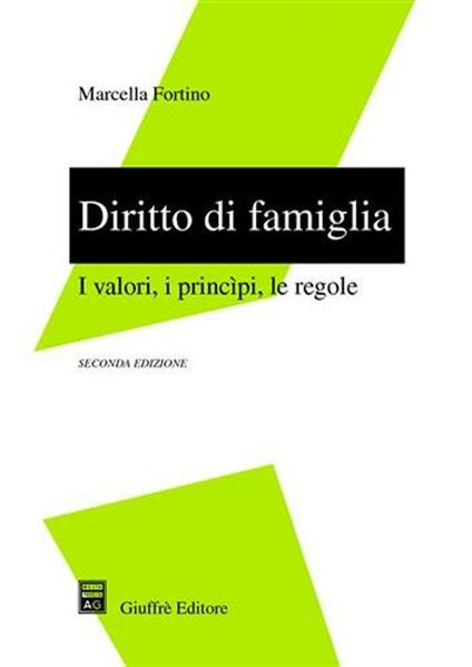 Diritto di famiglia. I valori, i principi, le regole - Marcella Fortino - copertina