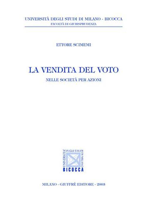 La vendita del voto. Nelle società per azioni - Ettore Scimemi - copertina